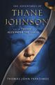 The Adventures of Thane Johnson and the Sword of Alexander the Great