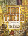 100 Tikis: A Sketchbook by Tom Struck