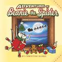 Adventures of Beanie the Spider: Book 3: A Santa Story