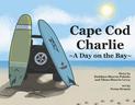 Cape Cod Charlie: A  Day on the Bay