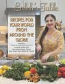 Laleh's Table: Recipes for Your World From Around the Globe