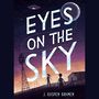 Eyes on the Sky [Audiobook]