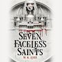 Seven Faceless Saints [Audiobook]