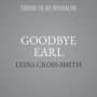 Goodbye Earl: A Revenge Novel [Audiobook]