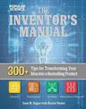 The Total Inventors Manual (Popular Science): Transform Your Idea into a Top-Selling Product