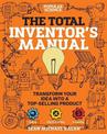 Total Inventor's Manual: Transform Your Idea into a Top-Selling Product