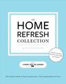 The Home Refresh Collection, from a Bowl Full of Lemons: The Complete Book of Clean: The Complete Book of Home Organization