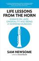 Life Lessons from the Horn: Essays on Jazz, Originality and Being a Working Musician