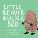 Little Beaver Builds a Bed