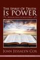 The Spirit of Truth Is Power: Reviving Faith in Jesus Christ