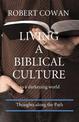 Living a Biblical Culture: In a Darkening World