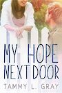 My Hope Next Door (Large Print)