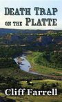 Death Trap on the Platte (Large Print)