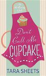 Dont Call Me Cupcake (Large Print)