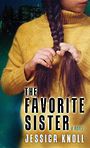 The Favorite Sister (Large Print)