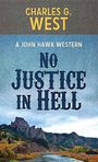 No Justice in Hell (Large Print)