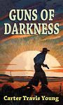 Guns of Darkness (Large Print)