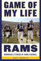 Game of My Life Rams: Memorable Stories of Rams Football