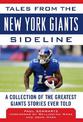 Tales from the New York Giants Sideline: A Collection of the Greatest Giants Stories Ever Told