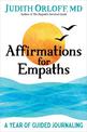 Affirmations for Empaths: A Year of Guided Journaling