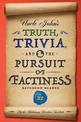 Uncle John's Truth, Trivia, and the Pursuit of Factiness Bathroom Reader