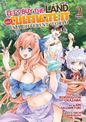 Let's Buy the Land and Cultivate It in a Different World (Manga) Vol. 2