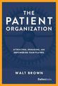 The Patient Organization: An Introduction to the 7 Question 7 Promise Momentum Framework