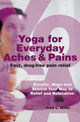 Yoga For Everyday Aches and Pains