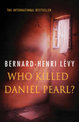 Who Killed Daniel Pearl?