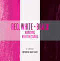 Red, White & Black