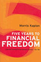 Five Years to Financial Freedom (new ed)