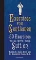 Exercises for Gentlemen