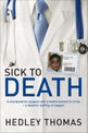 Sick to Death: A manipulative surgeon and a health system in crisis - a disaster waiting to happen