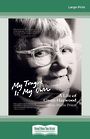 My Tongue Is My Own: A Life of Gwen Harwood (Large Print)