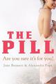 The Pill: Are you sure it's for you?