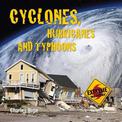 Extreme Weather: Cyclones, Hurricanes and Typhoons