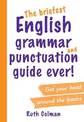 The Briefest English Grammar and Punctuation Guide Ever!