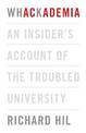 Whackademia: An insider's account of the troubled university