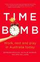 Time Bomb: Work, rest and play in Australia today