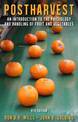 Postharvest: An introduction to the physiology and handling of fruit and vegetables