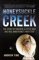 Honeysuckle Creek: The Story of Tom Reid, a Little Dish and Neil Armstrong's First Step