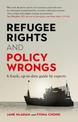 Refugee Rights and Policy Wrongs: A frank, up-to-date guide by experts