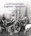 Local Government Engineers' Association: A centenary history