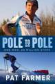 Pole to Pole: One man, 20 million steps