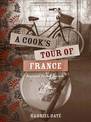 Cook's Tour of France: Regional French Recipes