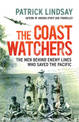 The Coast Watchers: The Men Behind Enemy Lines Who Saved the Pacific