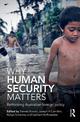 Why Human Security Matters: Rethinking Australian Foreign Policy