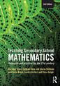 Teaching Secondary School Mathematics: Research and Practice for the 21st Century