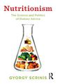 Nutritionism: The Science and Politics of Dietary Advice