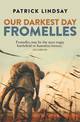 Fromelles: Our Darkest Day